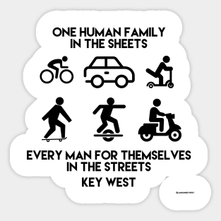 One Human Family In The Sheets Every Man For Themselves In The Sheets Sticker